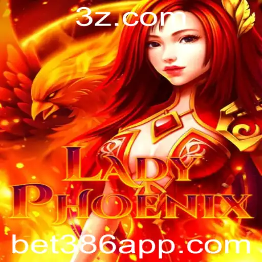 Descubra o Mundo Fascinante de LadyPhoenix com a Palavra-chave bet386